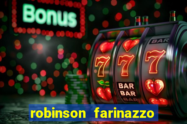 robinson farinazzo biografia wikipedia